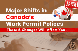 Major Shifts in Canada's Work Permit Policies 2025